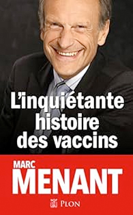 L’inquiétante histoire des vaccins