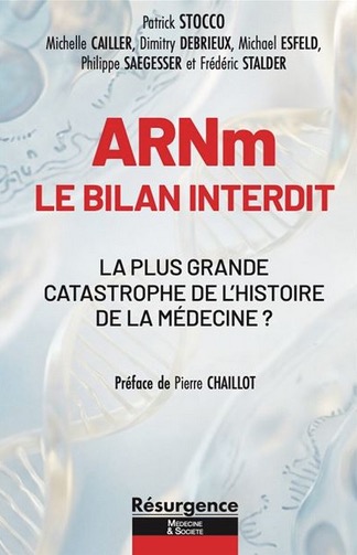 ARNm – Le bilan interdit – La plus grande catastrophe de l&rsquo;histoire de la médecine ?