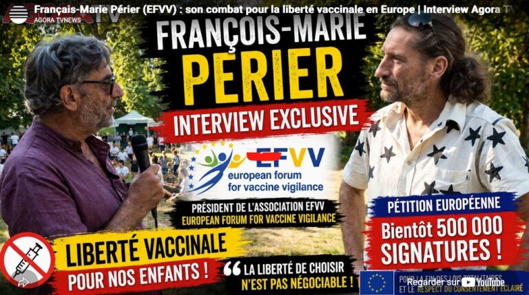 François-Marie Périer (EFVV) : son combat pour la liberté vaccinale en Europe | Interview Agora TV
